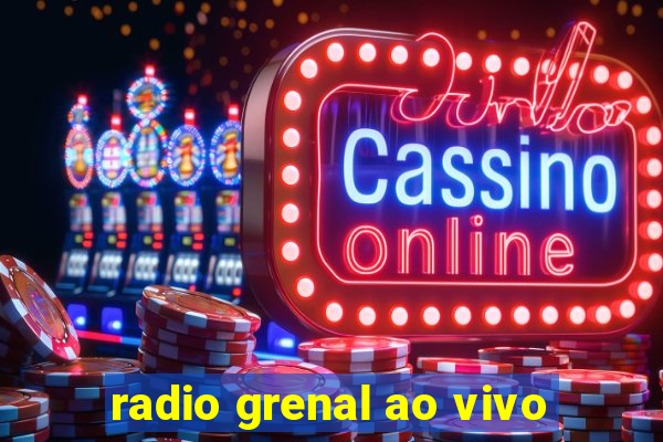 radio grenal ao vivo