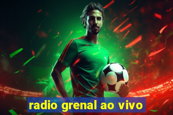 radio grenal ao vivo