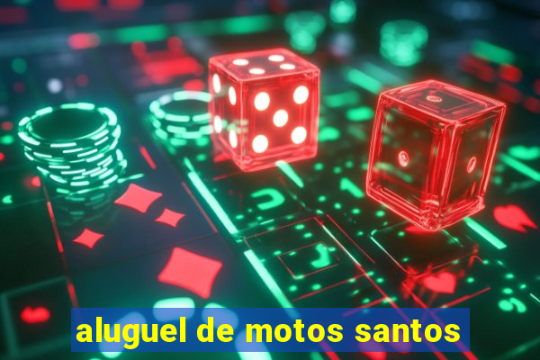 aluguel de motos santos