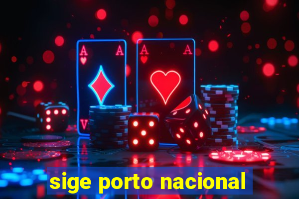 sige porto nacional