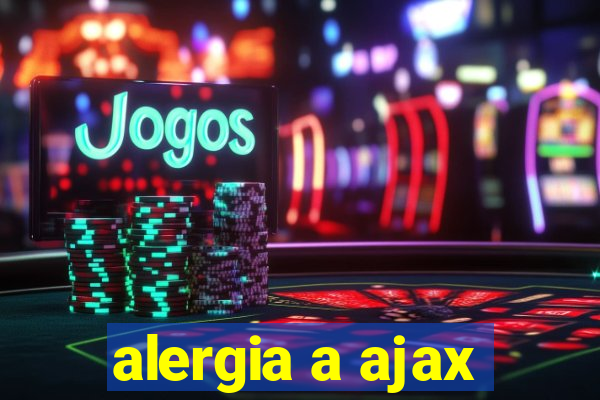 alergia a ajax