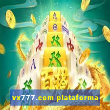 vx777.com plataforma