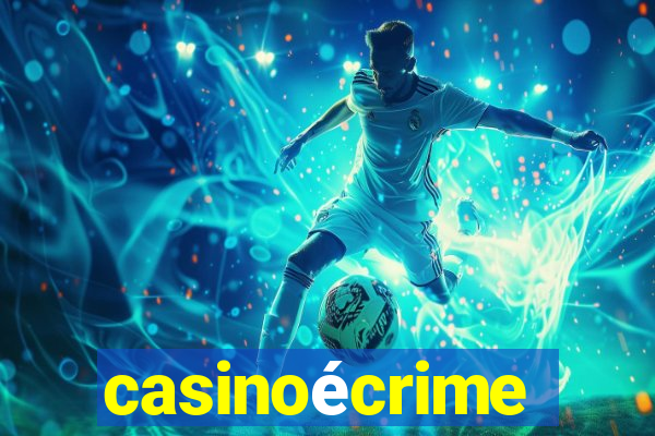 casinoécrime