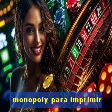 monopoly para imprimir