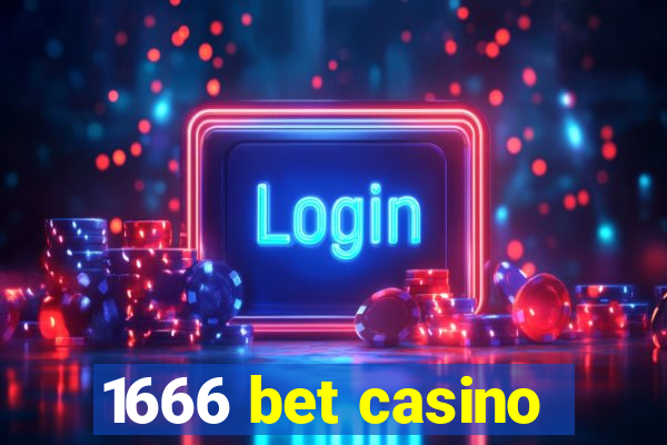 1666 bet casino