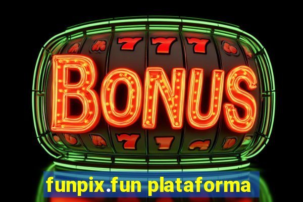 funpix.fun plataforma