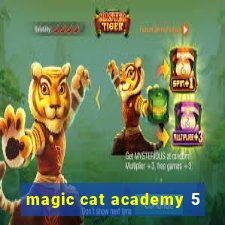 magic cat academy 5