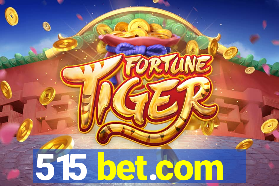 515 bet.com