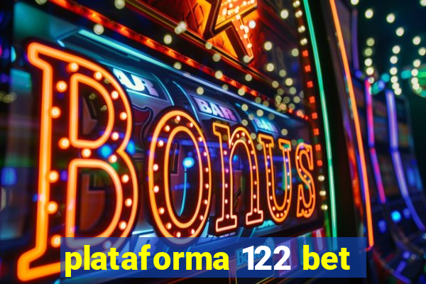 plataforma 122 bet