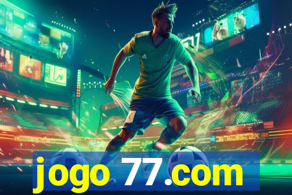 jogo 77.com