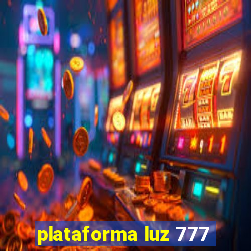 plataforma luz 777