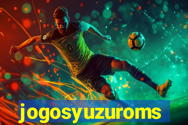 jogosyuzuroms