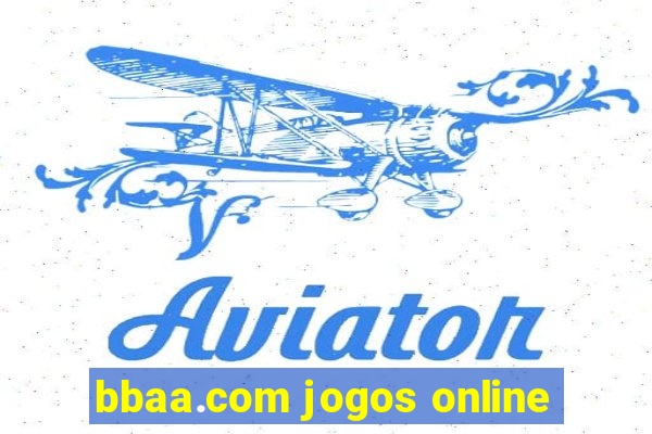 bbaa.com jogos online