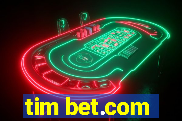 tim bet.com