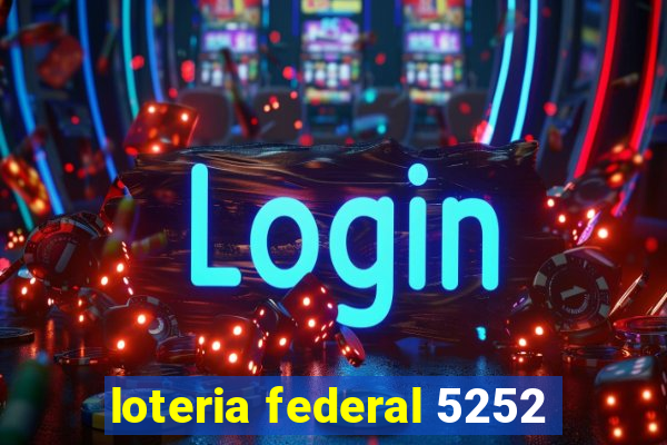 loteria federal 5252