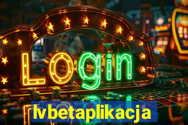 lvbetaplikacja