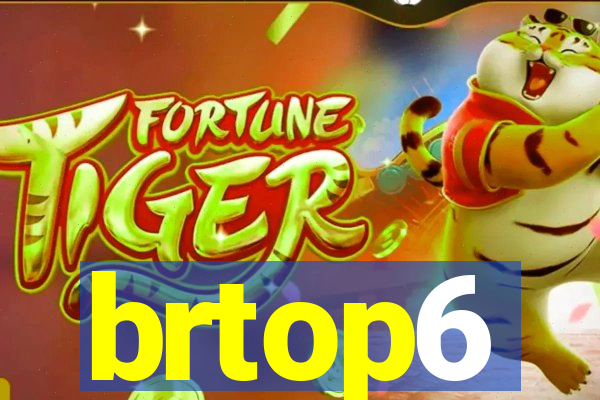 brtop6