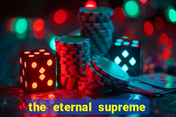 the eternal supreme 288 pt br