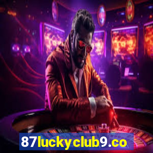 87luckyclub9.com