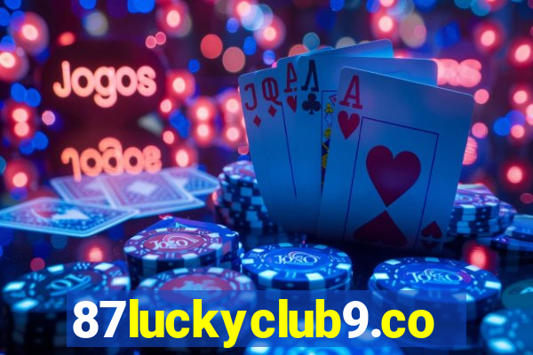 87luckyclub9.com