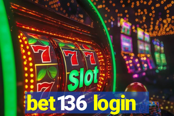 bet136 login