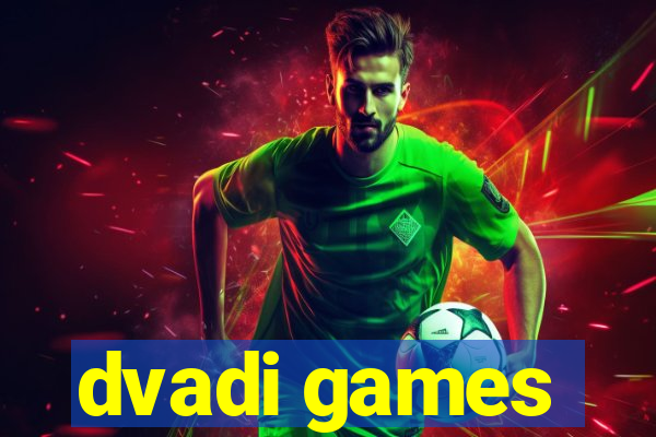 dvadi games