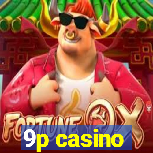 9p casino