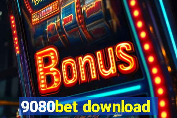 9080bet download