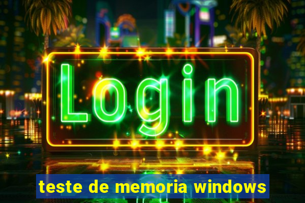 teste de memoria windows