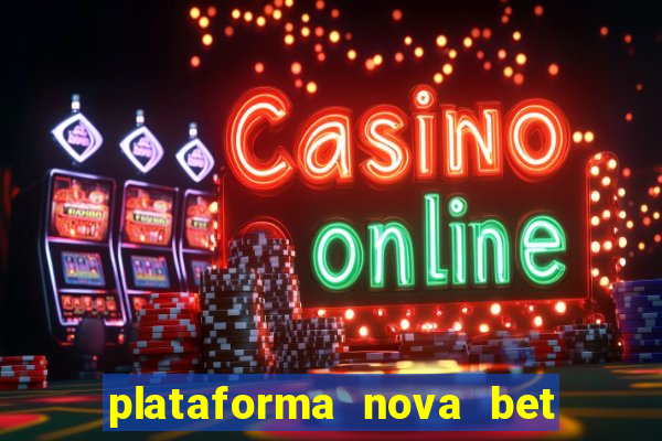 plataforma nova bet de 5 reais