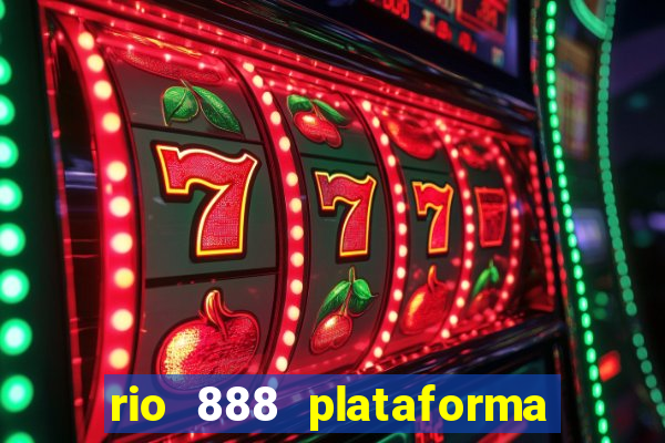 rio 888 plataforma de jogos