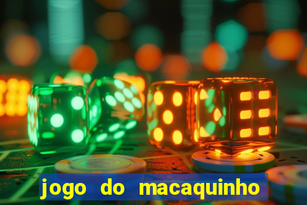 jogo do macaquinho que ganha dinheiro