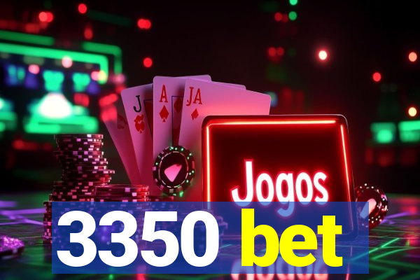 3350 bet