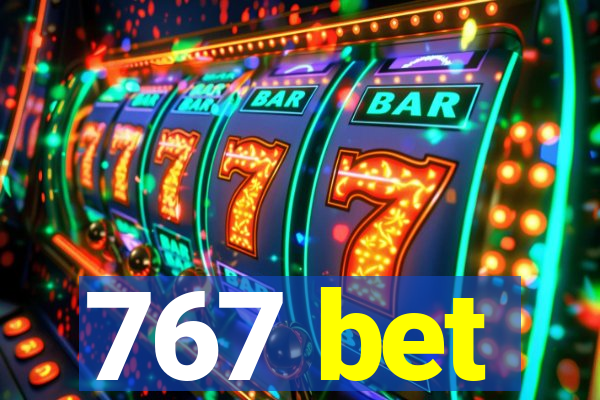 767 bet