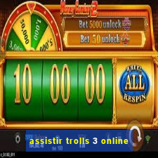 assistir trolls 3 online