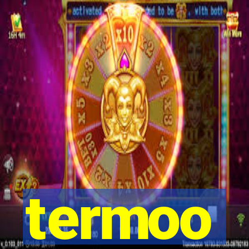 termoo