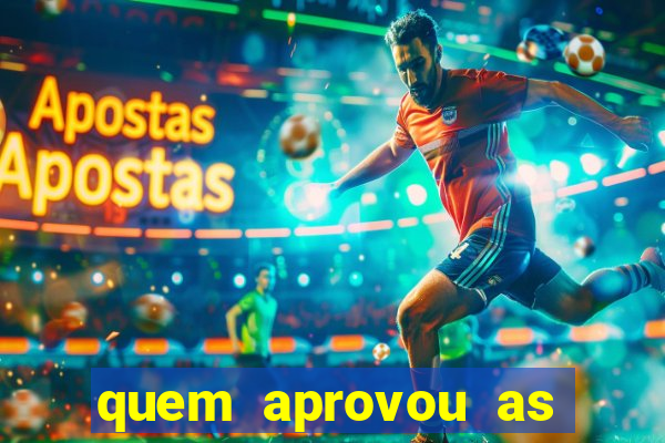 quem aprovou as bets no brasil