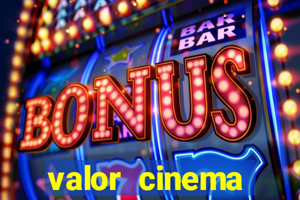 valor cinema shopping paralela