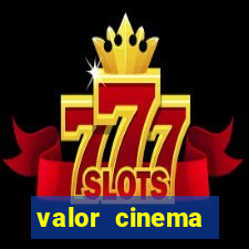 valor cinema shopping paralela