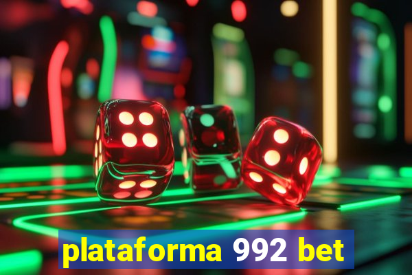 plataforma 992 bet