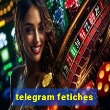 telegram fetiches