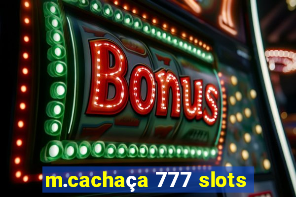 m.cachaça 777 slots