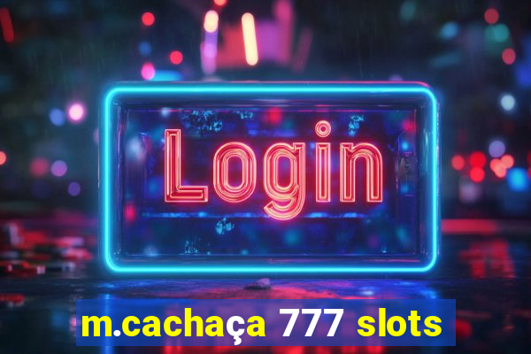 m.cachaça 777 slots