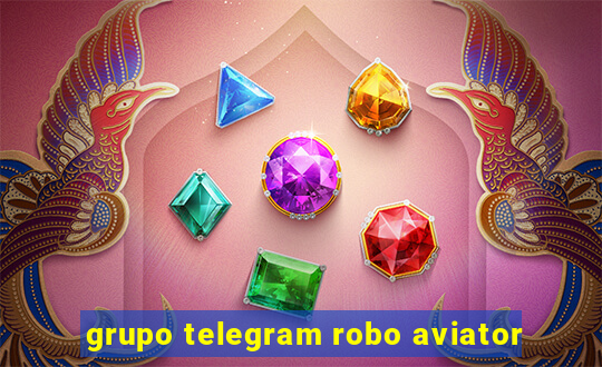 grupo telegram robo aviator