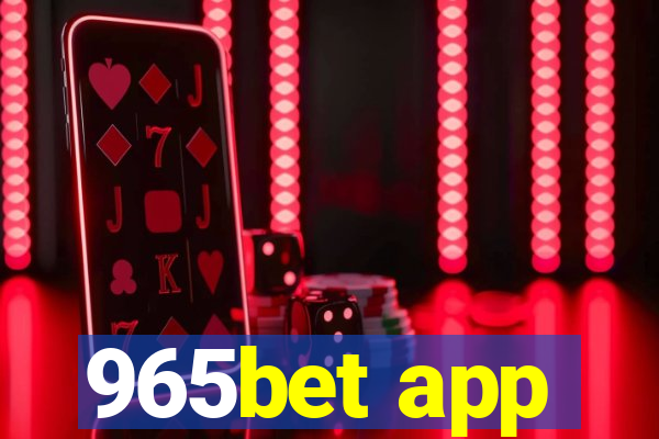 965bet app