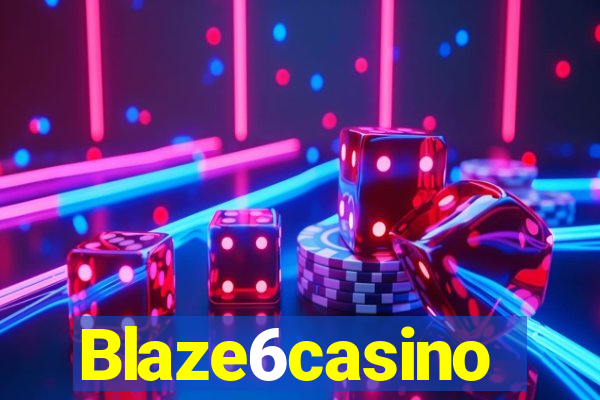 Blaze6casino