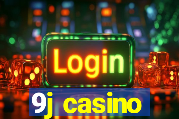 9j casino