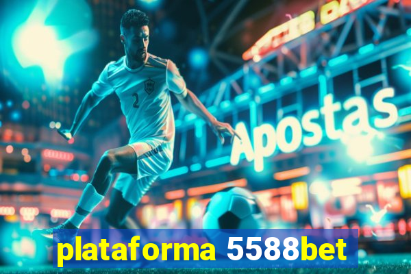 plataforma 5588bet