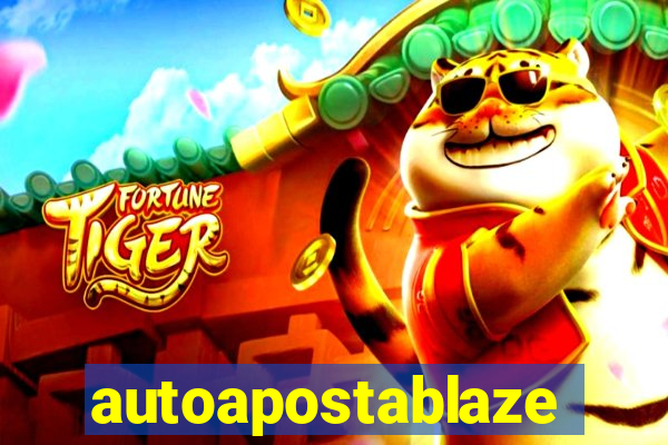 autoapostablaze