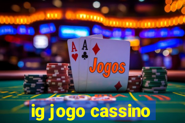 ig jogo cassino